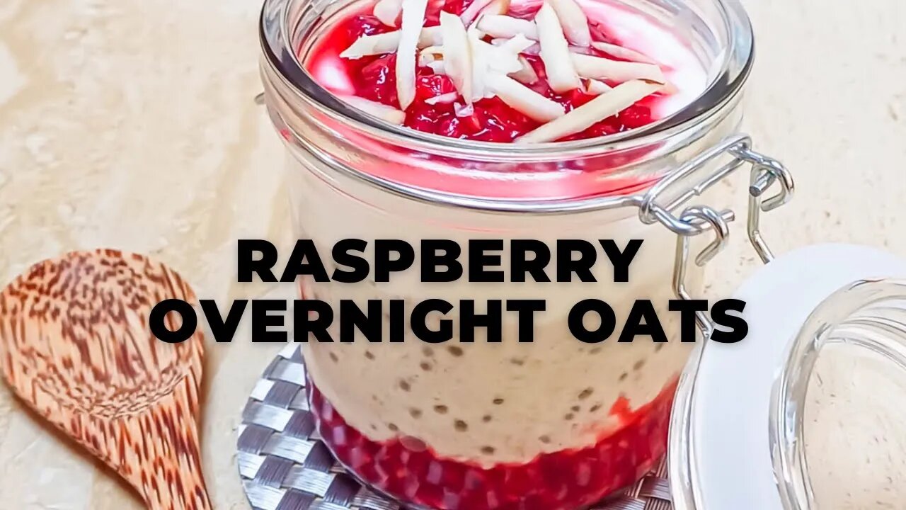 RASPBERRY OVERNIGHT OATS l OVERNIGHT OATS WITH YOGURT AND CHIA SEEDS - Flavours Treat