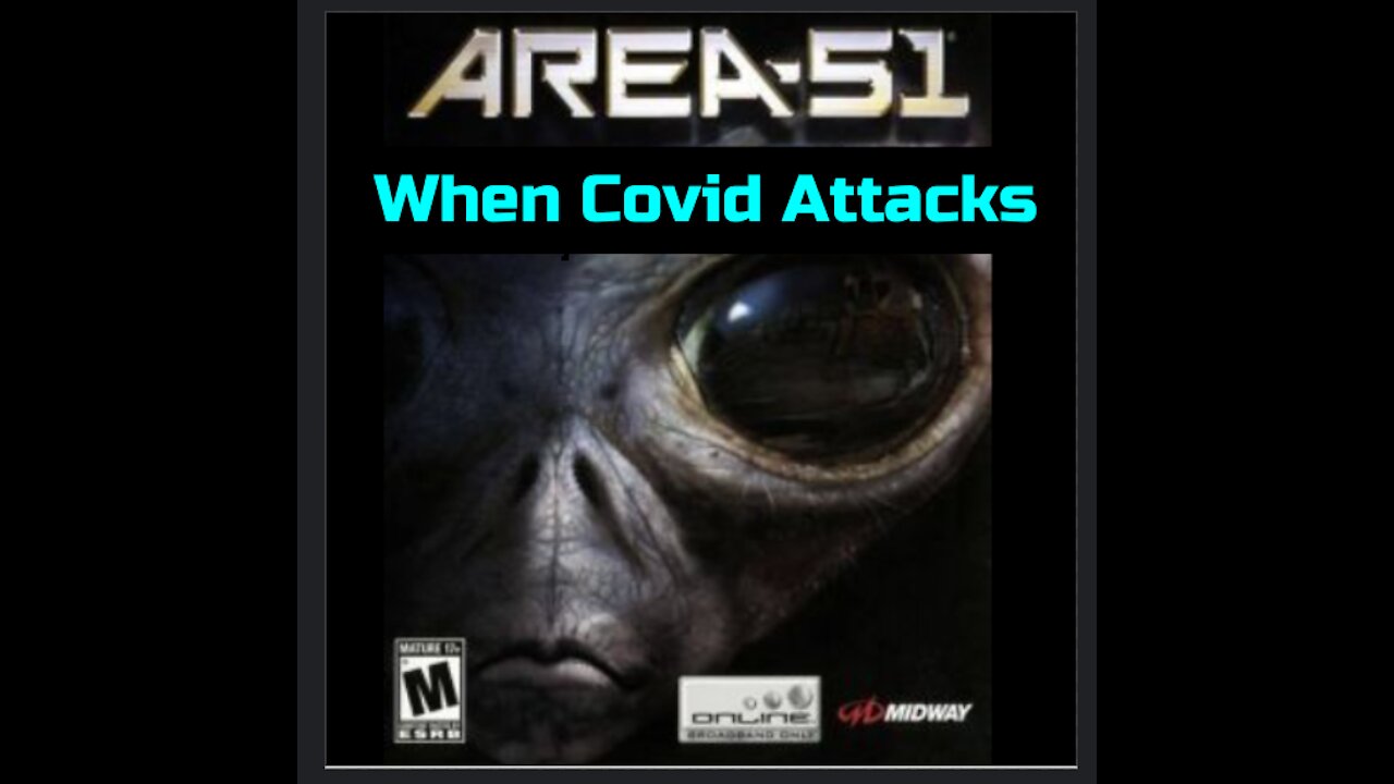 'Area 51' (Playstation 2 Game From 2005) Has the Entire Covid Plot Laid Out Verbatim