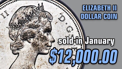 1971 Elizabeth II Canadian Dollar. Sold for $12,000.00 in January. Rare coins