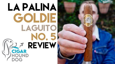La Palina Goldie Laguito No. 5 Cigar Review