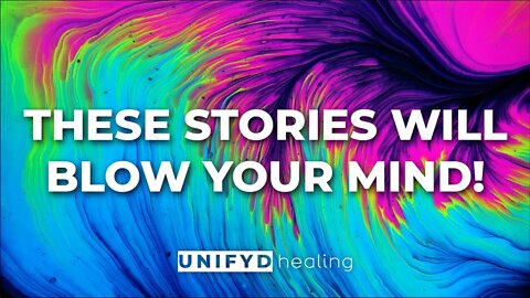 THESE STORIES WILL BLOW YOUR MIND! | We are tapping into the power of healing.