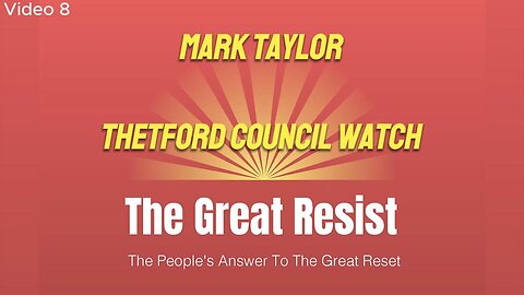 8. Mark Taylor – Thetford Council Watch