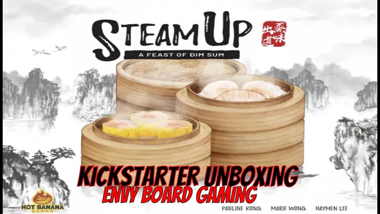 Steam Up: A Feast of Dim Sum Deluxe Kickstarter Unboxing