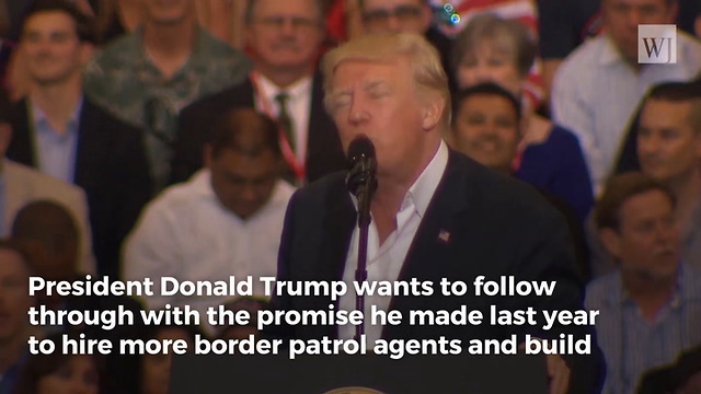 Trump Submits His Plan for Keeping His Promise on Border Security in 2018