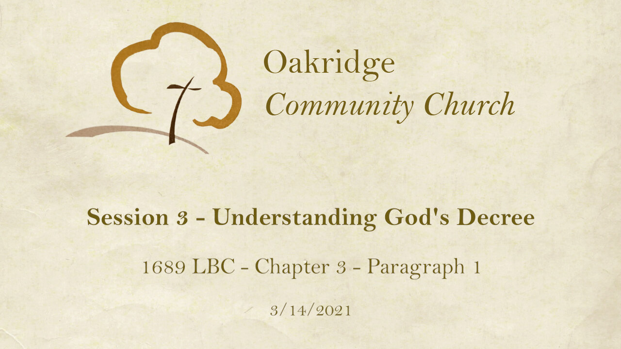 1689 Session 3 - Understanding God's Decree