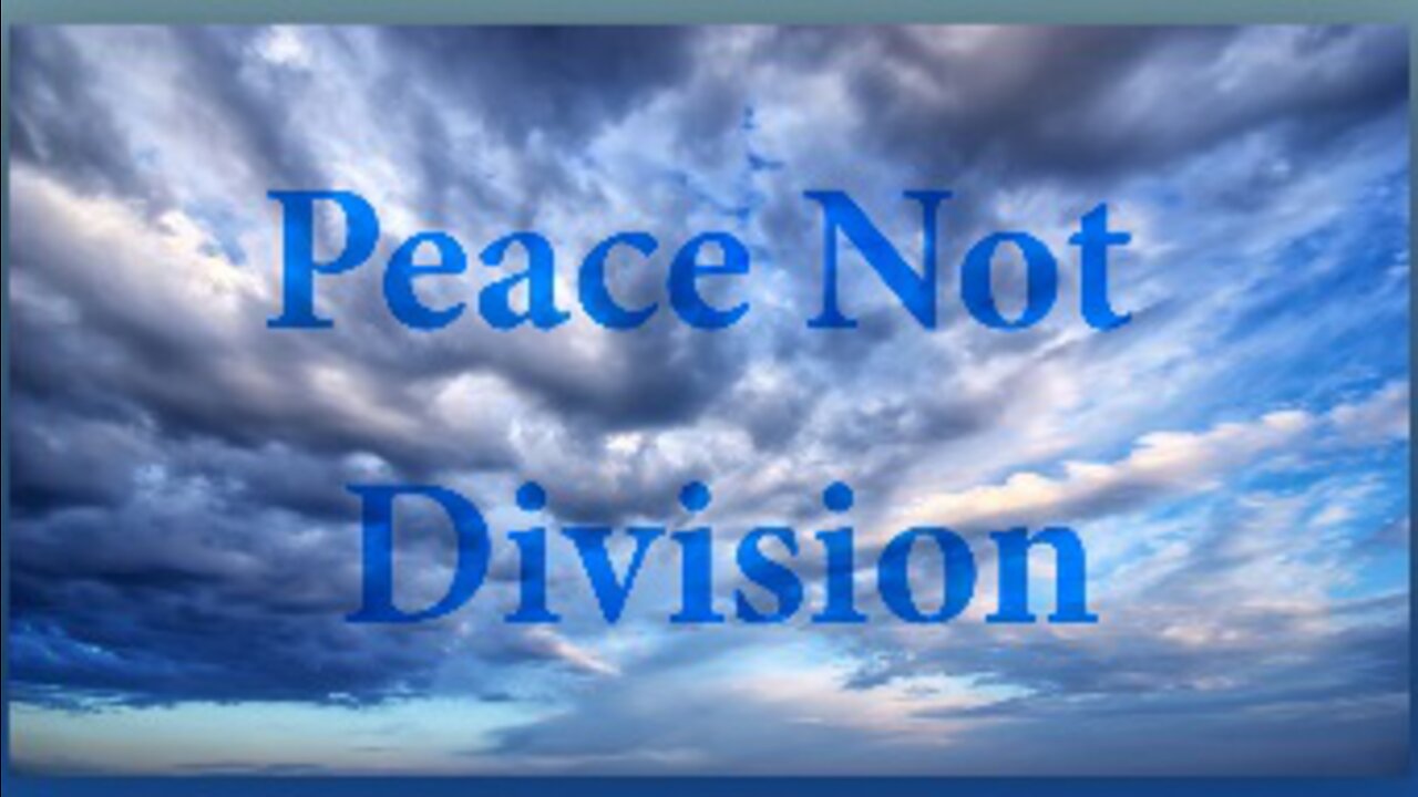 Make Peace Not Division