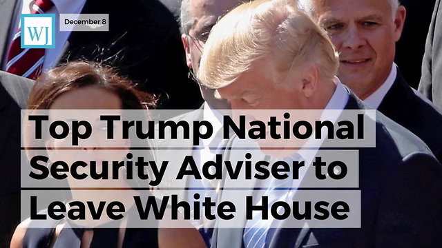 Top Trump National Security Adviser To Leave White House