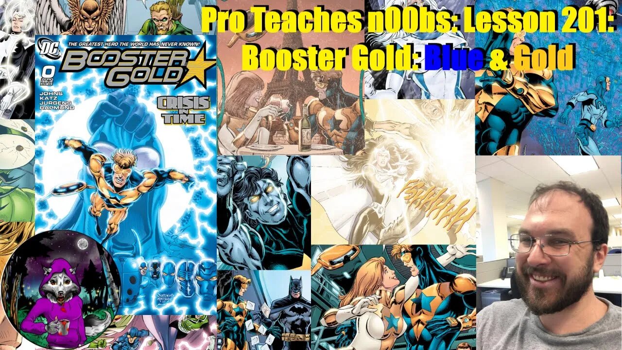 Pro Teaches n00bs: Lesson 201: Booster Gold: Blue & Gold