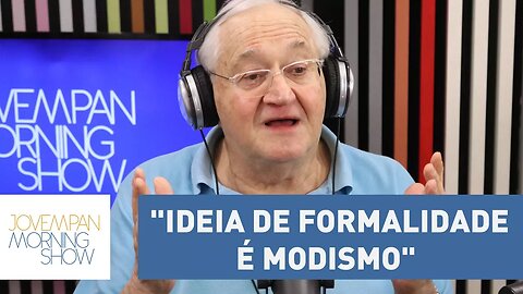 Boris Casoy: "Ideia de formalidade é modismo" | Morning Show