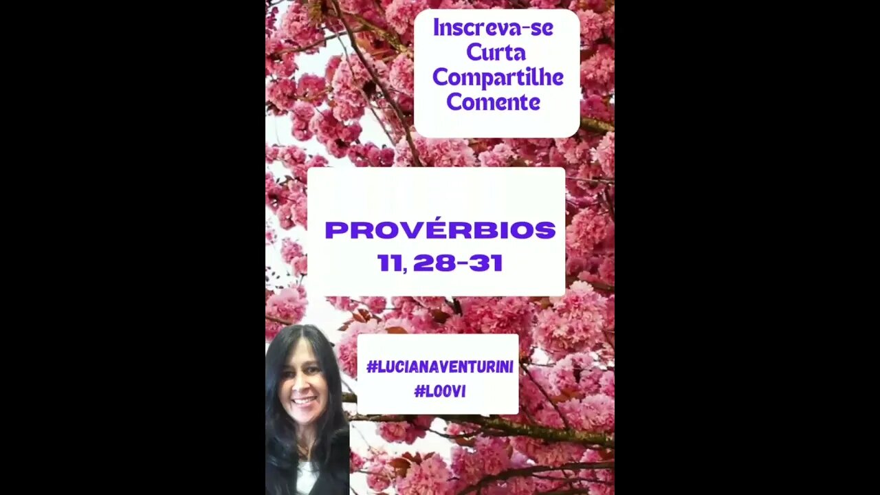 Provérbios 11, 28-31 A boa conduta é que faz bem - parte 3 #lucianaventurini #loovi #shorts