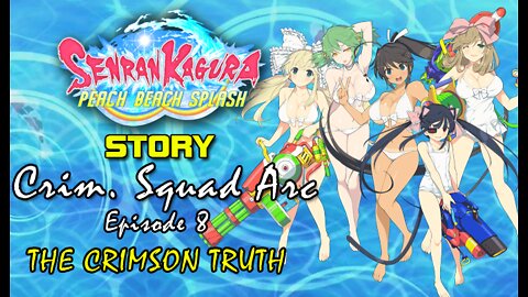 Senran Kaguara: Peach Beach Splash - Crimson Squad Arc | Episode 8: The Crimson Truth