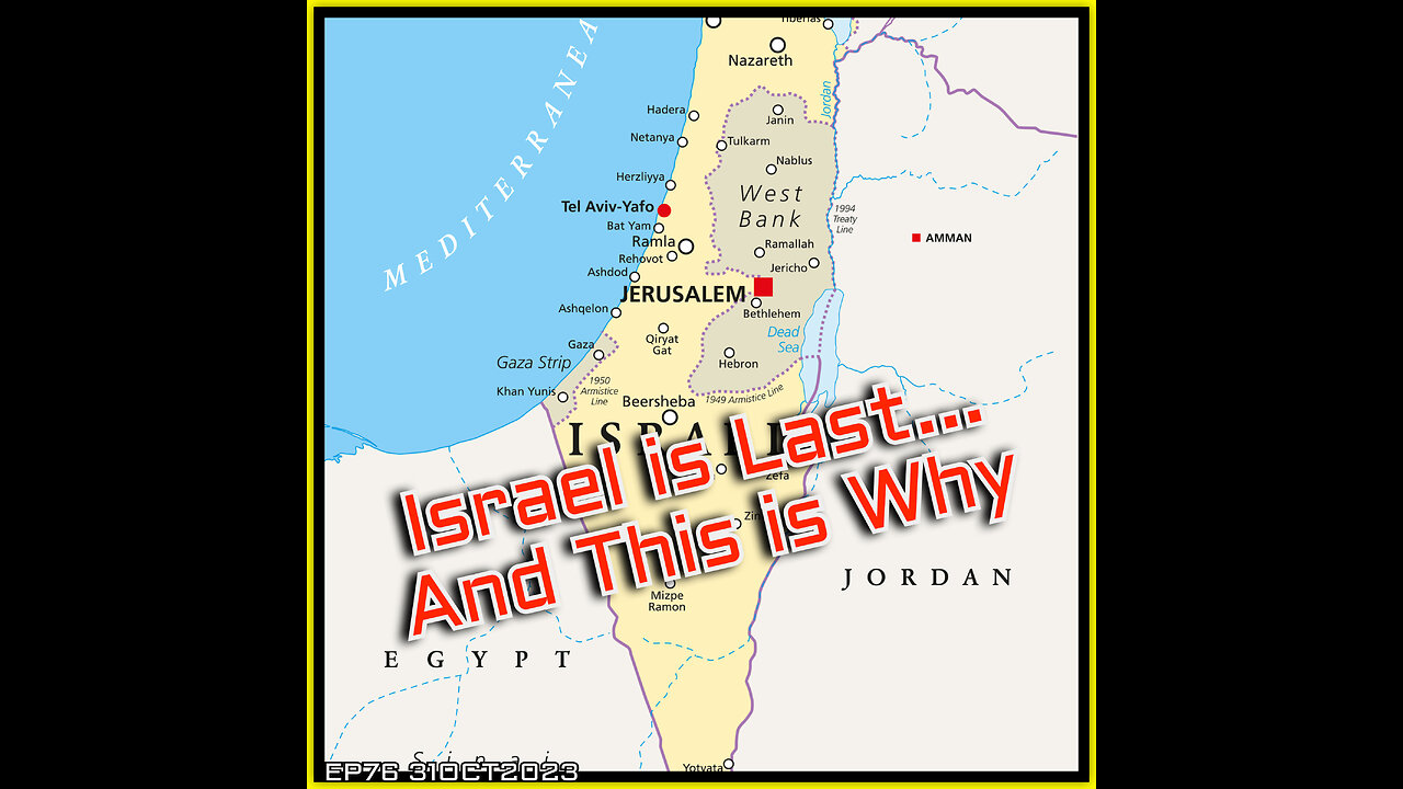 Israel is Last... And This is Why