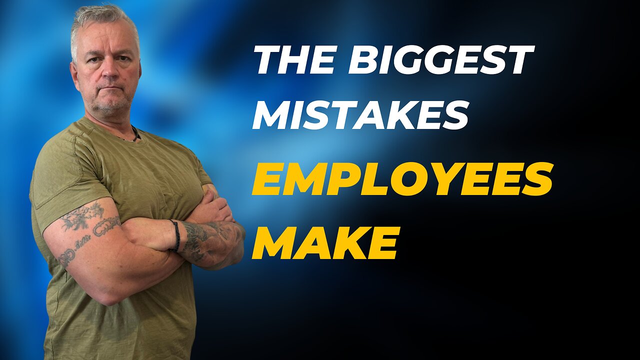 The Biggest Misakes Employees Make