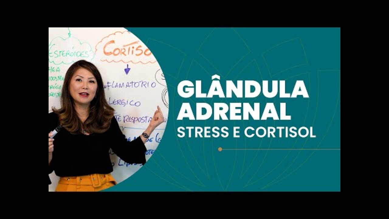 GLÂNDULA ADRENAL: STRESS E CORTISOL