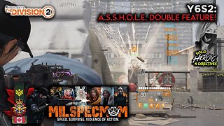 The Division 2 - Y6S2 - A.S.S.H.O.L.E. Double Feature [2K 5.1]