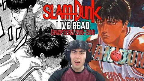 EJECT HIS A*S | SLAM DUNK Live Read | Chapters 205-208