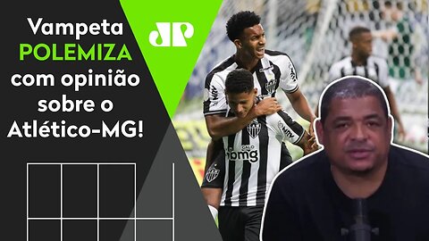 "Pra mim, esse Atlético-MG do Sampaoli..." Vampeta POLEMIZA e SURPREENDE com opinião!