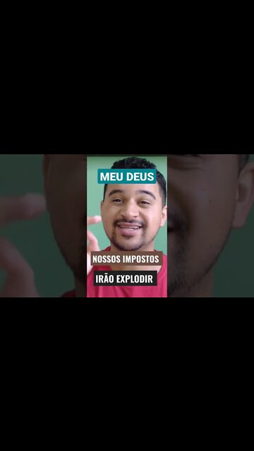 MEU DEUS SERÁ QUE OS IMPOSTOS NO BRASIL REALMENTE IRÁ EXPLODIR? #shorts