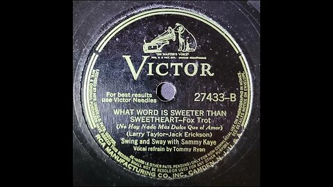 Swing and Sway With Sammy Kaye, Tommy Ryan - What Word Is Sweeter Than Sweetheart