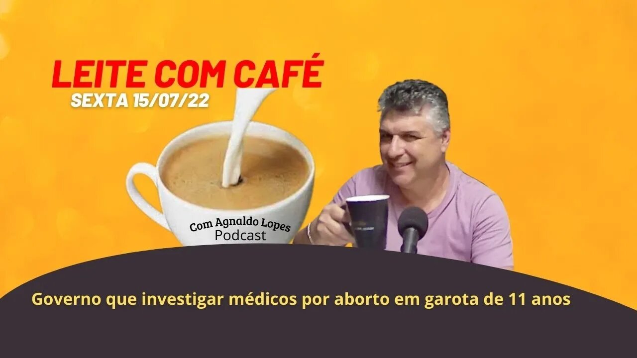 Governo que investigar médicos por AB0RT0 em garota de 11 anos - LEITE COM CAFÉ