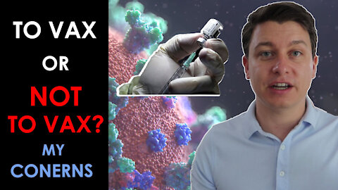 My Vaccine Concerns | Why I WON’T Take the Vaccine