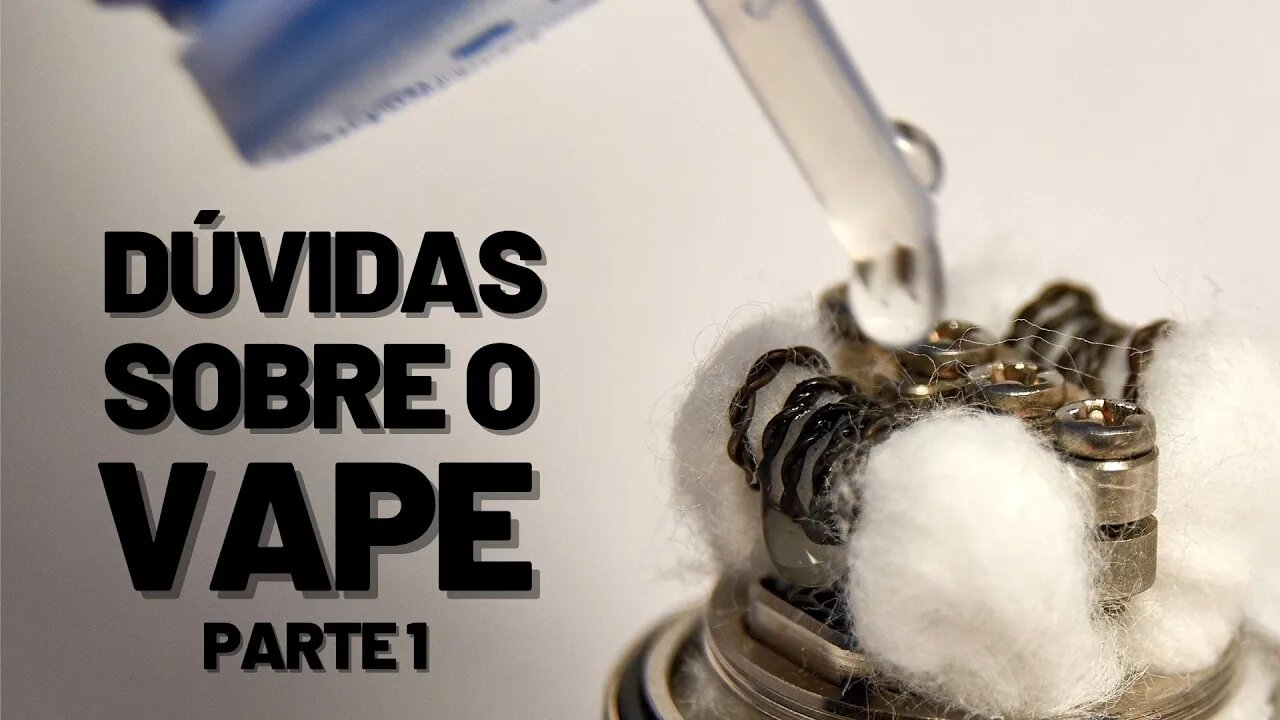 Dúvidas sobre VAPE? RESPONDENDO INSCRITOS! Principais problemas e dificuldades no vape (COM DICAS)