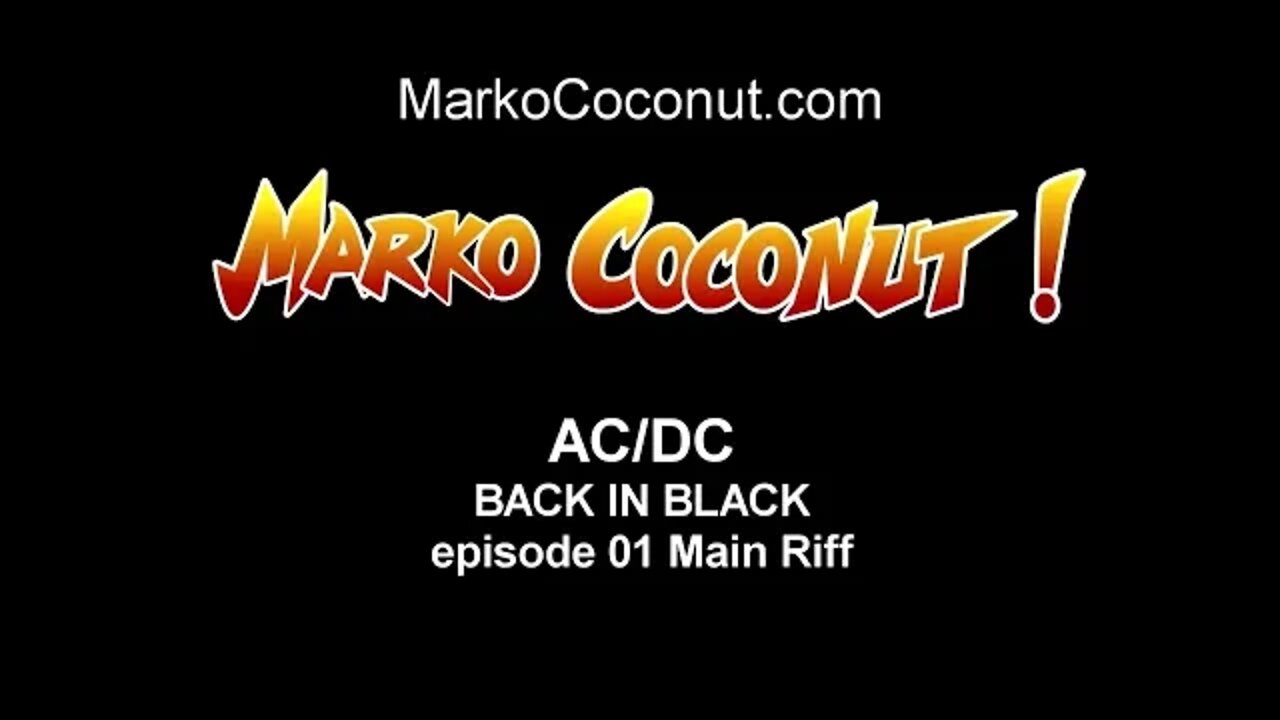 BACK IN BLACK episode 01 Main Riff Intro Verse how to play AC/DC guitar lessons ACDC by Marko