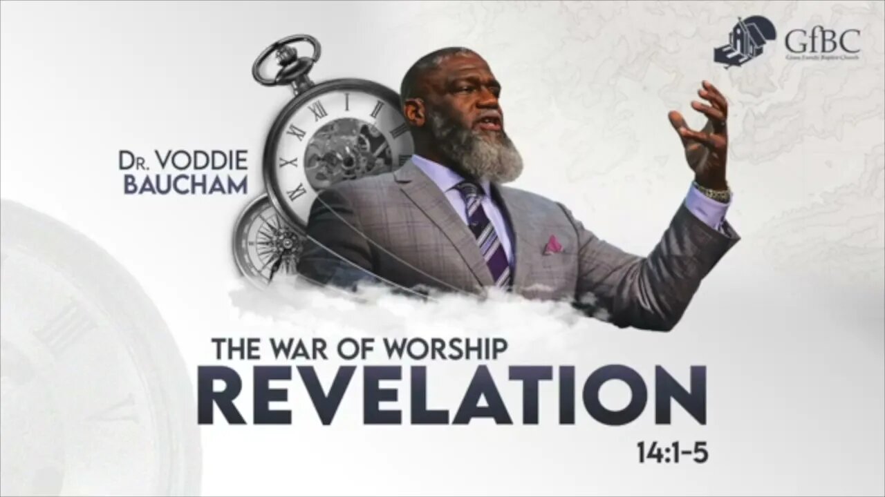 The War of Worship -- Voddie Baucham