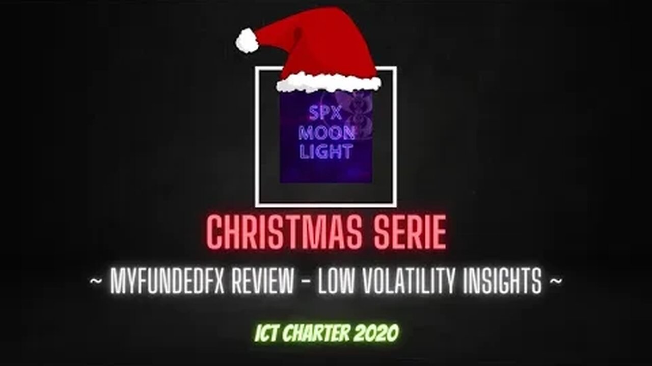 ICT Charter 2020 - MyFundedFX - Low Volatility Insights