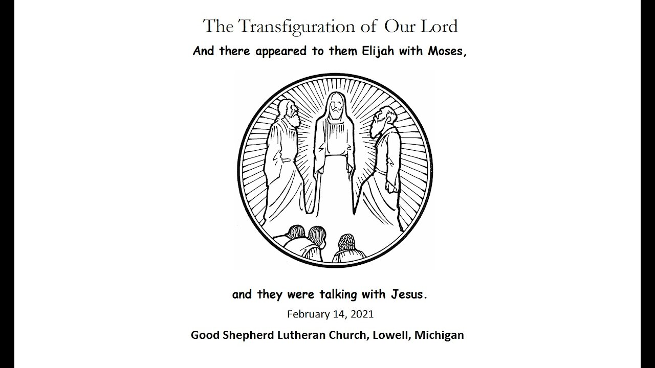 Transfiguration Sunday, February 14 2021