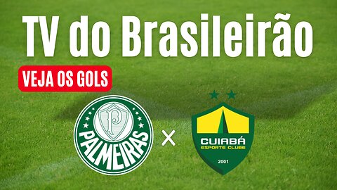 Palmeiras x Cuiabá - Brasileirão Série A 2023 - Assista aos gols ⚽😎