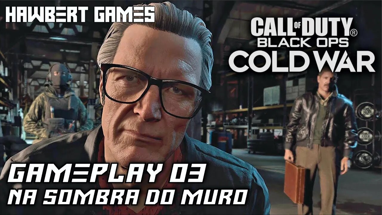 Call of Duty Black Ops Cold War #03 Missão Na Sombra do Muro