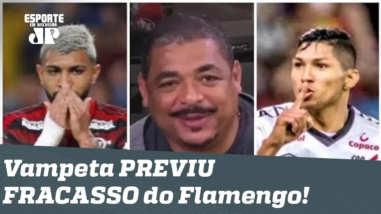 "Vai ficar no cheirinho!" Vampeta previu FRACASSO do Flamengo!