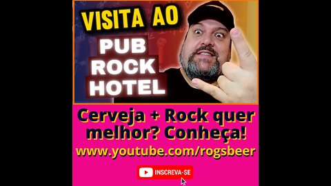 Visita ao pub cervejeiro - Pub Rock Hotel - Boa Música + boa comida + boa cerveja!