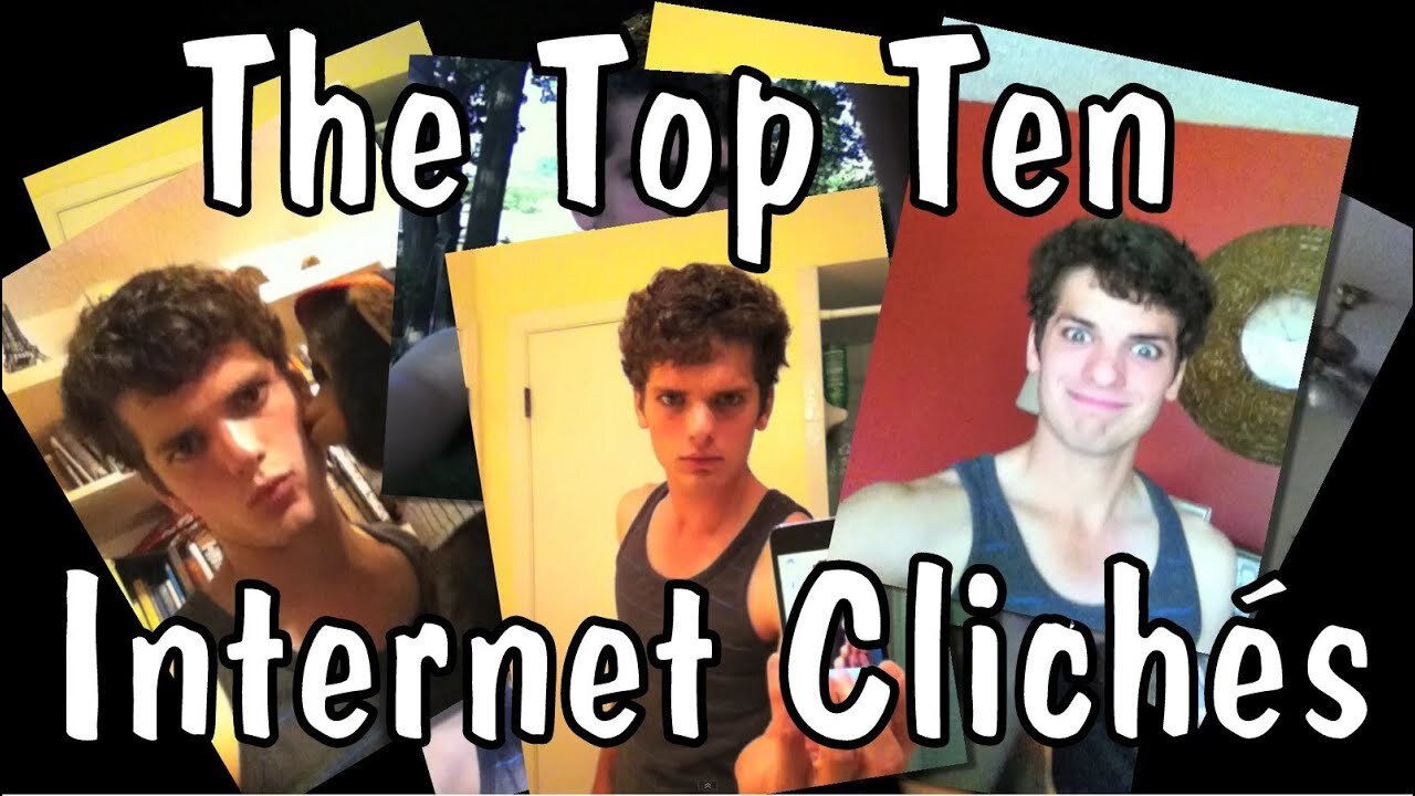 Messy Mondays: The Top Ten Internet Clichés