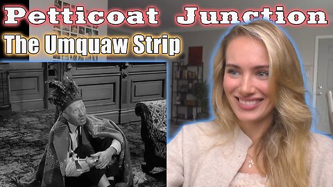 Petticoat Junction S02E04-The Umquaw Strip!! My First Time Watching!!!