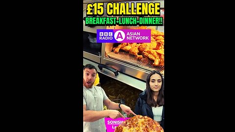 £15 for 24hrs Challenge (breakfast, lunch and dinner!) #challenge #foodchallenge #bbc