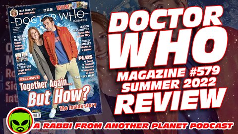 Doctor Who Magazine #579 Summer 2022 Review