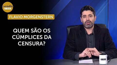 Flavio Morgenstern: 'Censura sempre vem com alguma desculpa' | #eo