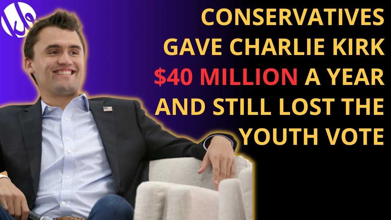 Charlie Kirk and Turning Point USA had $40 million a year and still lost the youth vote by 30 points