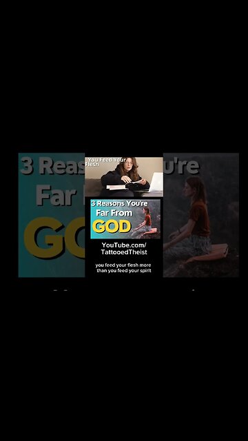 3 Reasons You're Far From God
