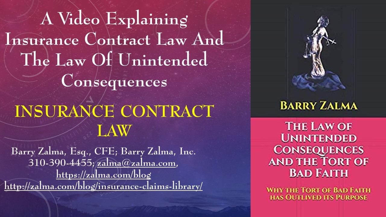 A Video Explaining Insurance Contract Law and the Law of Unintended Consequences