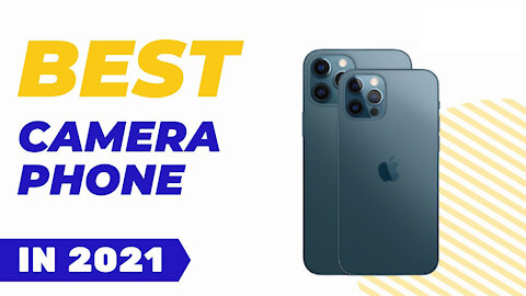 Top 5 Best Camera Phone in 2021