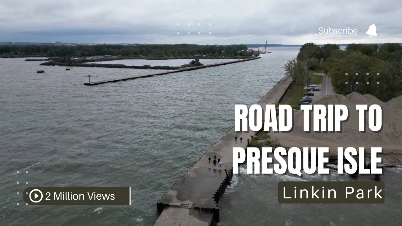 Road trip to Presque Isle | Linkin Park