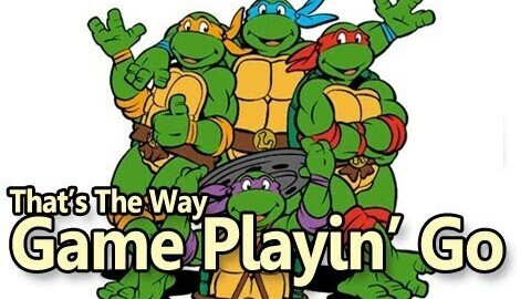 That's The Way Game Playin Go -TMNT Memories
