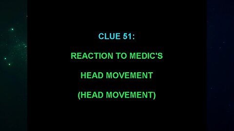 Clue 51 (Andrew Burlington's The "Alien Interview" Video Analysis)