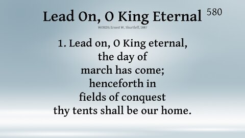 Lead On, O King Eternal and Benediction