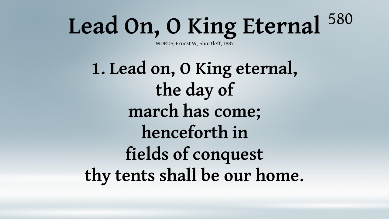 Lead On, O King Eternal and Benediction