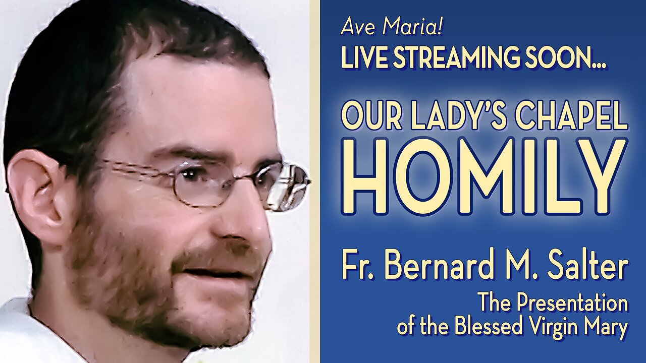 Feast of the Presentation of the Blessed Virgin Mary - November 21, 2024 - HOMILY