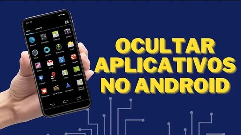 Como esconder ocultar aplicativos no celular android